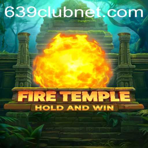 Exploring the Mystical World of FireTemple: A Journey Through Flames and Strategy